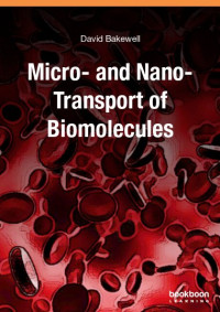 Micro- and Nano-Transport of Biomolecules