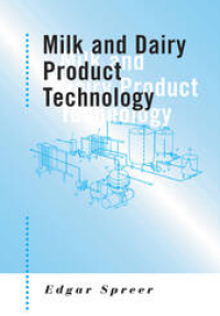 Milk and Dairy Product Technology